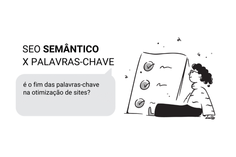 Leia mais sobre o artigo SEO semântico: é o fim das palavras-chave na otimização de sites?