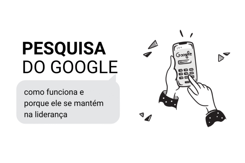 Como funciona a pesquisa do Google (e porque ele se mantém na liderança)