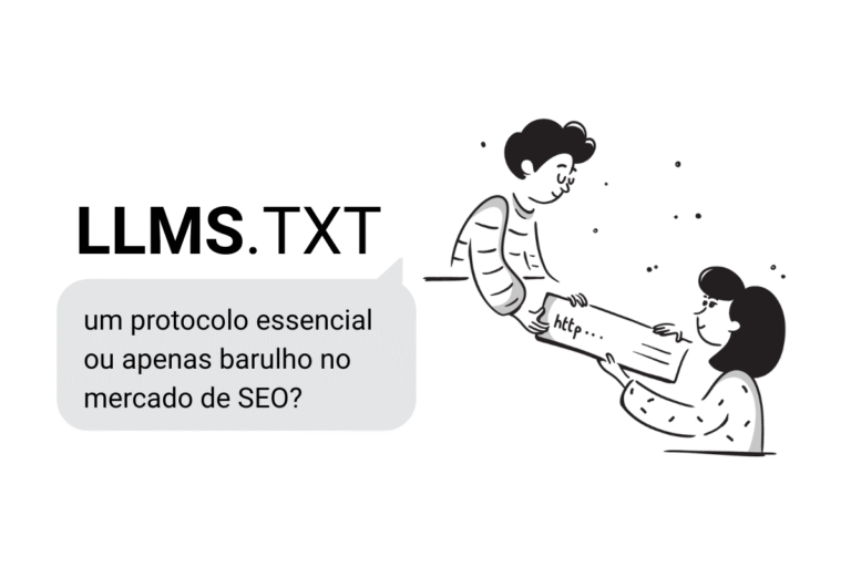 Leia mais sobre o artigo LLMS.TXT: um protocolo essencial ou apenas barulho no mercado de SEO?
